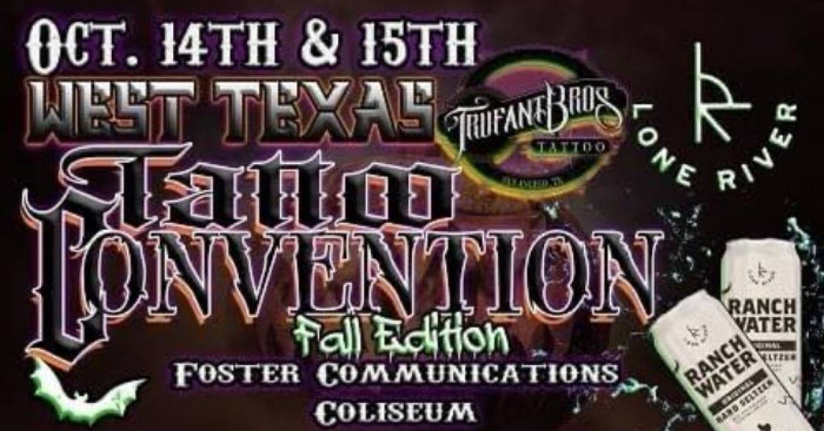 Annual West Texas Tattoo Convention 2022 Fall Edition