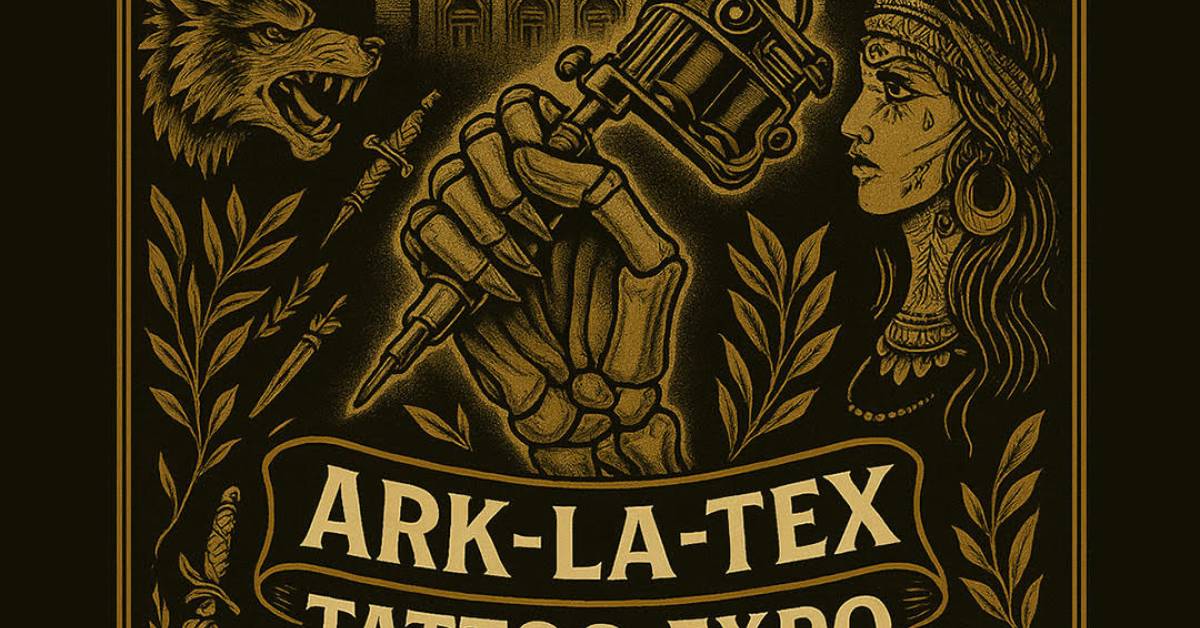 Ark-La-Tex Tattoo & Art Expo Longview 2026